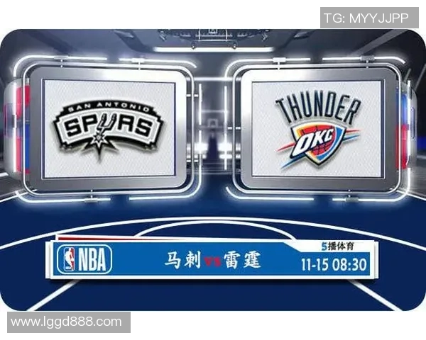 今日NBA直播雷霆对阵马刺精彩赛事前瞻与分析不容错过 今日NBA直播雷霆对阵马刺精彩赛事前瞻与分析不容错过