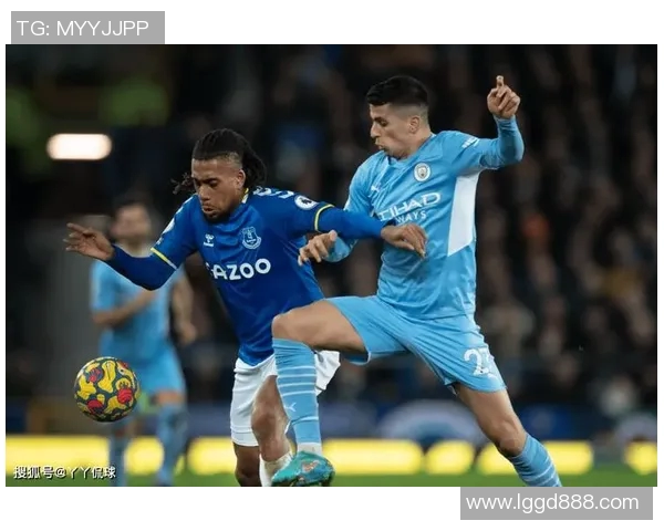 埃弗顿对阵曼城赔率分析及比赛前瞻预测 埃弗顿对阵曼城赔率分析及比赛前瞻预测